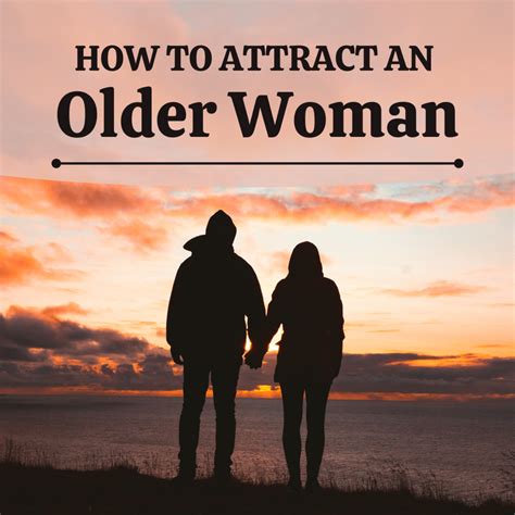 girl mature|How to Attract an Older Girl & Start a Relationship with Her.